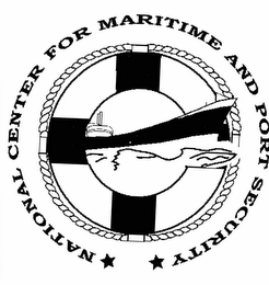 NATIONAL CENTER FOR MARITIME AND PORT SECURITY