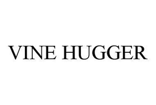 VINE HUGGER