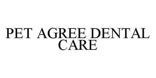 PET AGREE DENTAL CARE