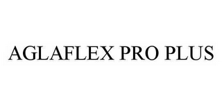 AGLAFLEX PRO PLUS