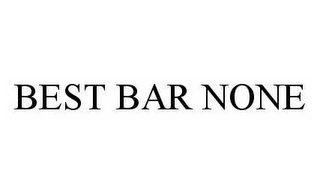 BEST BAR NONE