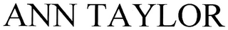ANN TAYLOR