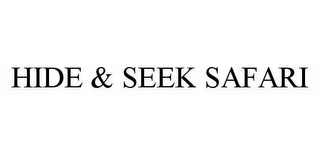 HIDE & SEEK SAFARI