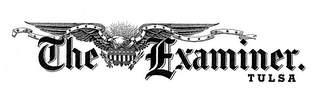 THE EXAMINER. TULSA