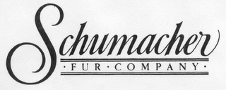 SCHUMACHER FUR COMPANY