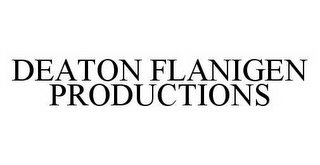 DEATON FLANIGEN PRODUCTIONS