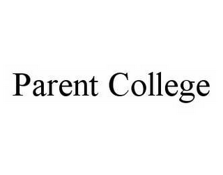 PARENT COLLEGE