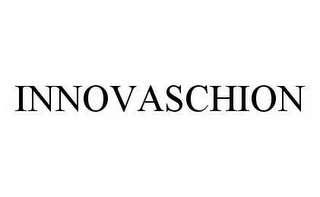 INNOVASCHION