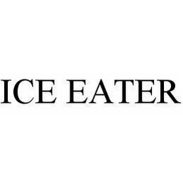 ICE EATER