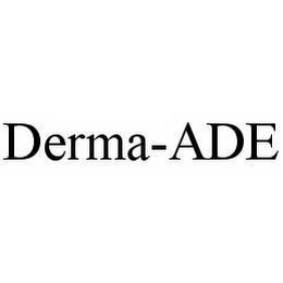 DERMA-ADE