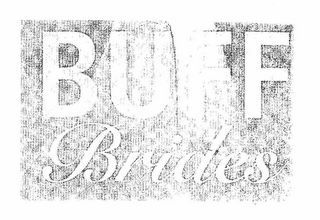 BUFF BRIDES