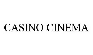 CASINO CINEMA