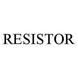 RESISTOR
