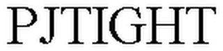 PJTIGHT