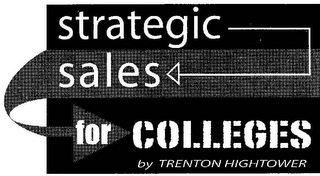 STRATEGIC SALES FOR COLLEGES BY TRENTON HIGHTOWER