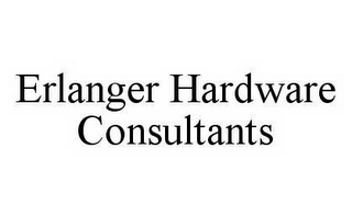 ERLANGER HARDWARE CONSULTANTS