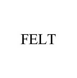 FELT