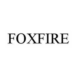 FOXFIRE