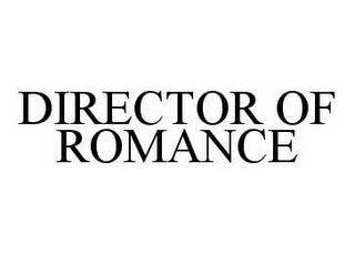 DIRECTOR OF ROMANCE