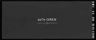 WE'RE OPEN 041º27.32¿N | 081º56.87'W