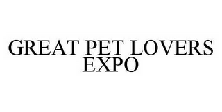 GREAT PET LOVERS EXPO
