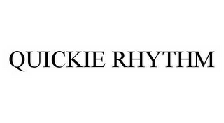 QUICKIE RHYTHM
