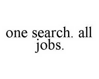 ONE SEARCH. ALL JOBS.