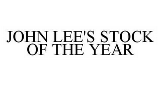 JOHN LEE'S STOCK OF THE YEAR