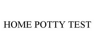 HOME POTTY TEST