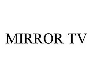 MIRROR TV