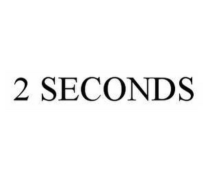 2 SECONDS