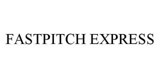 FASTPITCH EXPRESS