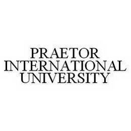 PRAETOR INTERNATIONAL UNIVERSITY