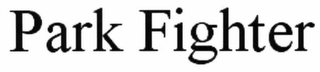 PARK FIGHTER