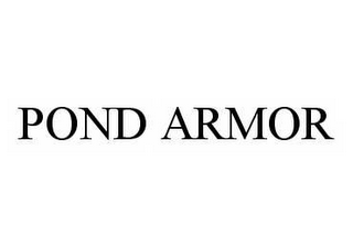 POND ARMOR