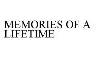 MEMORIES OF A LIFETIME