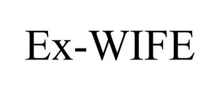 EX-WIFE