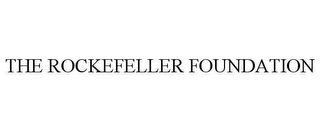 THE ROCKEFELLER FOUNDATION