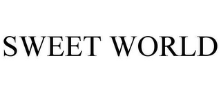 SWEET WORLD