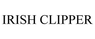 IRISH CLIPPER