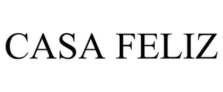 CASA FELIZ