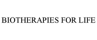 BIOTHERAPIES FOR LIFE