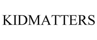 KIDMATTERS