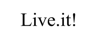LIVE.IT!