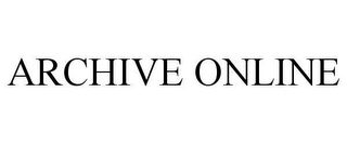 ARCHIVE ONLINE