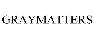 GRAYMATTERS