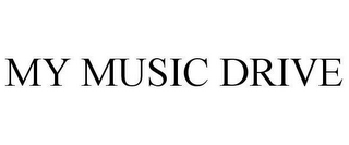 MY MUSIC DRIVE