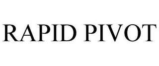 RAPID PIVOT