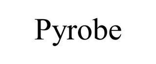 PYROBE