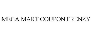 MEGA MART COUPON FRENZY